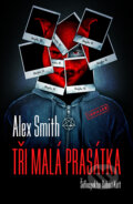 Kniha: Tři malá prasátka (Alex Smith). Vendeta, 2023 Kniha: Tři malá prasátka (Alex Smith). Vendeta, 2023