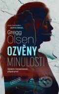 Kniha: Ozvěny minulosti (Gregg Olsen). Vendeta, 2023 Kniha: Ozvěny minulosti (Gregg Olsen). Vendeta, 2023