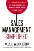 Kniha: Sales Management. Simplified (Mike Weinberg). Amacom, 2018 Kniha: Sales Management. Simplified (Mike Weinberg). Amacom, 2018