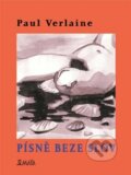 Kniha: Písně beze slov (Paul Verlaine). Maťa, 2023 Kniha: Písně beze slov (Paul Verlaine). Maťa, 2023