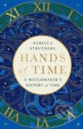 Kniha: Hands of Time (Rebecca Struthers). Hodder and Stoughton, 2023 Kniha: Hands of Time (Rebecca Struthers). Hodder and Stoughton, 2023