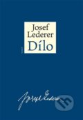 Kniha: Dílo (Josef Lederer). Torst, 2023 Kniha: Dílo (Josef Lederer). Torst, 2023