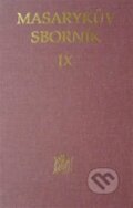 Kniha: Masarykův sborník IX. (Ústav T. G. Masaryka). Ústav T. G. Masaryka, 1999 Kniha: Masarykův sborník IX. (Ústav T. G. Masaryka). Ústav T. G. Masaryka, 1999