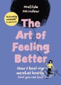The Art of Feeling Better - Matilda Heindow, Vermilion, 2023