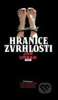 Kniha: Hranice zvrhlosti (Jan Urban). Práh, 2023 Kniha: Hranice zvrhlosti (Jan Urban). Práh, 2023