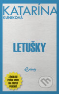 Kniha: Letušky (Katarína Kuniková), 2023 Kniha: Letušky (Katarína Kuniková), 2023