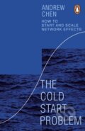 Kniha: The Cold Start Problem (Andrew Chen). Penguin Books, 2023 Kniha: The Cold Start Problem (Andrew Chen). Penguin Books, 2023