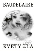 Kniha: Kvety zla (Charles Baudelaire), 2023 Kniha: Kvety zla (Charles Baudelaire), 2023