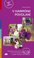 Kniha: V harmónii povolaní (Pavol Grach). Don Bosco, 2023 Kniha: V harmónii povolaní (Pavol Grach). Don Bosco, 2023