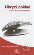 Kniha: Ukrytý poklad (José Tolentino Mendonça). Paulínky Kniha: Ukrytý poklad (José Tolentino Mendonça). Paulínky