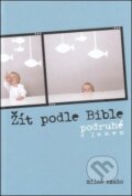 Kniha: Žít podle Bible (Miloš Szabo). Paulínky Kniha: Žít podle Bible (Miloš Szabo). Paulínky