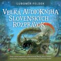 Audiokniha: Veľká audiokniha slovenských rozprávok (Ľubomír Feldek). Wisteria Books, Slovart, 2023 Audiokniha: Veľká audiokniha slovenských rozprávok (Ľubomír Feldek). Wisteria Books, Slovart, 2023