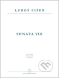 Kniha: Sonata VIII (Luboš Fišer). Bärenreiter Praha, 2023 Kniha: Sonata VIII (Luboš Fišer). Bärenreiter Praha, 2023