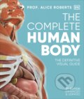 The Complete Human Body - Alice Roberts, 2023