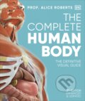 Kniha: The Complete Human Body (Alice Roberts). Dorling Kindersley, 2023 Kniha: The Complete Human Body (Alice Roberts). Dorling Kindersley, 2023