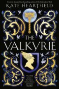 Kniha: The Valkyrie (Kate Heartfield). HarperCollins, 2023 Kniha: The Valkyrie (Kate Heartfield). HarperCollins, 2023