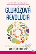 Glukózová revolúcia - Jessie Inchauspé, Citadella, 2023