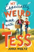 Kniha: My Especially Weird Week with Tess (Anna Woltz). Oneworld, 2023 Kniha: My Especially Weird Week with Tess (Anna Woltz). Oneworld, 2023