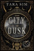 Kniha: The City of Dusk (Tara Sim). Hodder Paperback, 2023 Kniha: The City of Dusk (Tara Sim). Hodder Paperback, 2023