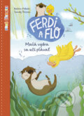Kniha: Ferdi a Flo: Malá vydra sa učí plávať (Katrin Pokahr). Stonožka, 2023 Kniha: Ferdi a Flo: Malá vydra sa učí plávať (Katrin Pokahr). Stonožka, 2023