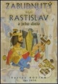 Kniha: Zabudnutý kráľ Rastislav a jeho dielo (Václav Kocian). Jas Zvolen Kniha: Zabudnutý kráľ Rastislav a jeho dielo (Václav Kocian). Jas Zvolen