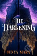 Kniha: The Darkening (Sunya Mara). Hodder Paperback, 2023 Kniha: The Darkening (Sunya Mara). Hodder Paperback, 2023