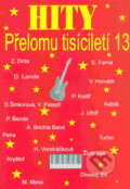 Kniha: Hity přelomu tisíciletí 13 (František Dřevikovský). František Dřevikovský, 2010 Kniha: Hity přelomu tisíciletí 13 (František Dřevikovský). František Dřevikovský, 2010