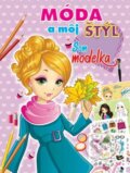 Kniha: Móda a môj štýl - modelka (Foni book). Foni book, 2023 Kniha: Móda a môj štýl - modelka (Foni book). Foni book, 2023