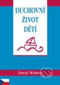 Kniha: Duchovní život dětí (David Walters). Samuel, 2020 Kniha: Duchovní život dětí (David Walters). Samuel, 2020
