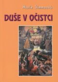 Kniha: Duše v očistci (Mária Simma). MCM.Matice cyrilometodějská, 2021 Kniha: Duše v očistci (Mária Simma). MCM.Matice cyrilometodějská, 2021