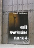 Kniha: Oběť zpovědního tajemství (Joseph Spillmann). MCM.Matice cyrilometodějská Kniha: Oběť zpovědního tajemství (Joseph Spillmann). MCM.Matice cyrilometodějská
