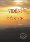Kniha: Vidění očistce (MCM.Matice cyrilometodějská). MCM.Matice cyrilometodějská Kniha: Vidění očistce (MCM.Matice cyrilometodějská). MCM.Matice cyrilometodějská