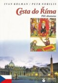 Cesta do Říma - Ivan Kolman, Petr Nobilis, Karmelitánské nakladatelství, 2002