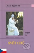 Kniha: Svět citů (Józef Augustyn). Karmelitánské nakladatelství, 2004 Kniha: Svět citů (Józef Augustyn). Karmelitánské nakladatelství, 2004