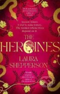 Kniha: The Heroines (Laura Shepperson). Little, Brown, 2023 Kniha: The Heroines (Laura Shepperson). Little, Brown, 2023