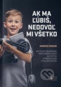 Kniha: Ak ma ľúbiš, nedovoľ mi všetko (Amadeo Cencini). TV LUX, 2023 Kniha: Ak ma ľúbiš, nedovoľ mi všetko (Amadeo Cencini). TV LUX, 2023