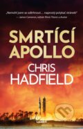 Kniha: Smrtící Apollo (Chris Hadfield). Laser books, 2023 Kniha: Smrtící Apollo (Chris Hadfield). Laser books, 2023