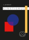 Kniha: Kinetismus (Zdeněk Pešánek). Akademie múzických umění, 2023 Kniha: Kinetismus (Zdeněk Pešánek). Akademie múzických umění, 2023