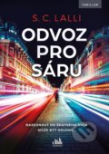 Kniha: Odvoz pro Sáru (S.C. Lalli). Cosmopolis, 2023 Kniha: Odvoz pro Sáru (S.C. Lalli). Cosmopolis, 2023