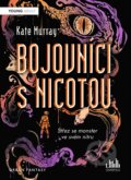 Kniha: Bojovníci s Nicotou (Kate Murray). Cosmopolis, 2023 Kniha: Bojovníci s Nicotou (Kate Murray). Cosmopolis, 2023
