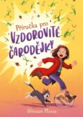 Kniha: Příručka pro vzdorovité čarodějky (Shivaun Plozza). Pikola, 2023 Kniha: Příručka pro vzdorovité čarodějky (Shivaun Plozza). Pikola, 2023