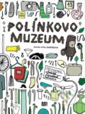 Kniha: Polínkovo muzeum (Ashild Kanstad Johnsen). Meander, 2023 Kniha: Polínkovo muzeum (Ashild Kanstad Johnsen). Meander, 2023