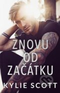 E-kniha: Znovu od začátku (Kylie Scott), 2023 E-kniha: Znovu od začátku (Kylie Scott), 2023