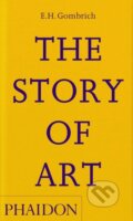 Kniha: The Story of Art (E.H. Gombrich). Phaidon, 2023 Kniha: The Story of Art (E.H. Gombrich). Phaidon, 2023
