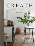 Kniha: Create (Ali Heath). Mitchell Beazley, 2023 Kniha: Create (Ali Heath). Mitchell Beazley, 2023