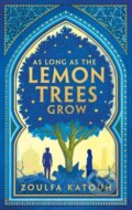 Kniha: As Long As the Lemon Trees Grow (Zoulfa Katouh). Bloomsbury, 2023 Kniha: As Long As the Lemon Trees Grow (Zoulfa Katouh). Bloomsbury, 2023