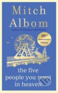 Kniha: The Five People You Meet In Heaven (Mitch Albom). Sphere, 2023 Kniha: The Five People You Meet In Heaven (Mitch Albom). Sphere, 2023