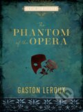 Kniha: The Phantom of the Opera (Gaston Leroux). Chartwell Books, 2022 Kniha: The Phantom of the Opera (Gaston Leroux). Chartwell Books, 2022