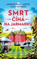 E-kniha: Smrt číhá na jarmarku (Vraždy v Österlenu 2) (Anders de la Motte a Mans Nilsson) E-kniha: Smrt číhá na jarmarku (Vraždy v Österlenu 2) (Anders de la Motte a Mans Nilsson)