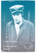 Kniha: Dračia pieseň labutia (Lojzo Marsina). Verbis, 2014 Kniha: Dračia pieseň labutia (Lojzo Marsina). Verbis, 2014